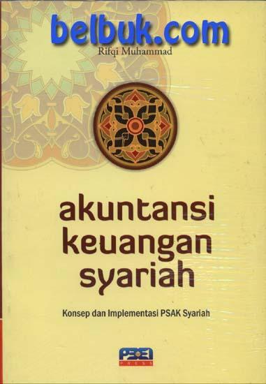 Akuntansi Keuangan Syariah  Konsep dan Implementasi PSAK 